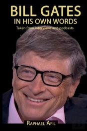 Bill Gates - In His Own Words
