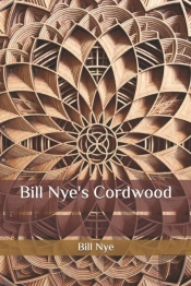 Bill Nye'S Cordwood