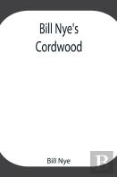 Bill Nye'S Cordwood