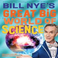Bill Nye'S Great Big World Of Science