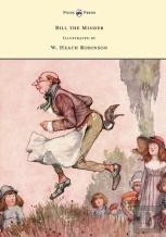 Bill The Minder - Illustrated By W. Heath Robinson