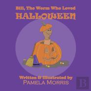 Bill, The Worm Who Loved Halloween