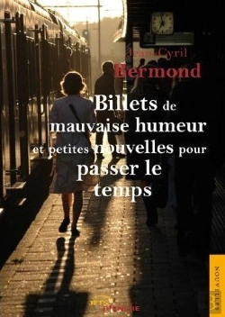 Bertrand.pt - Billets De Mauvaise Humeur Et Petites Nouvelles Pour Passer Le Temps
