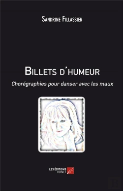 Bertrand.pt - Billets D'Humeur ; Chorégraphies Pour Danser Avec Les Maux