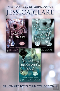 Bertrand.pt - Billionaire Boys Club Collection 1: Stranded With A Billionaire, Beauty And The Billionaire, The Wrong Billionaire'S Bed