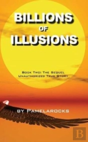 Billions Of Illusions