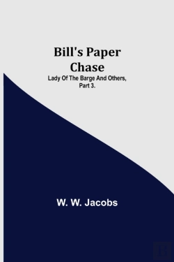 Bertrand.pt - Bill'S Paper Chase; Lady Of The Barge And Others, Part 3.