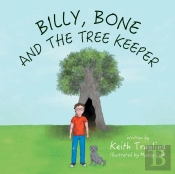 Billy, Bone And The Tree Keeper