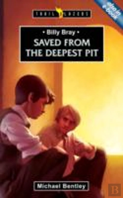 Bertrand.pt - Billy Bray: Saved From The Deepest Pit