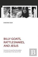 Billy Goats, Rattlesnakes, And Jesus