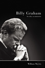 Billy Graham - Su Vida, Su Ministerio