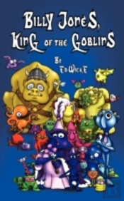 Billy Jones, King Of The Goblins
