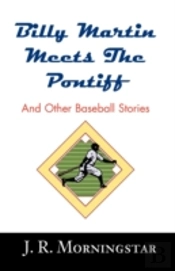 Billy Martin Meets The Pontiff