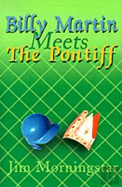 Billy Martin Meets The Pontiff
