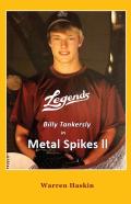 Billy Tankersly In Metal Spikes Ii