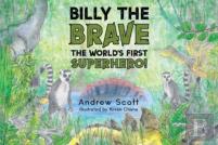Billy The Brave - The World'S First Superhero!