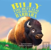 Billy The Buffalo And His Bride Barbara
