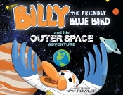Billy The Friendly Blue Bird And His Out