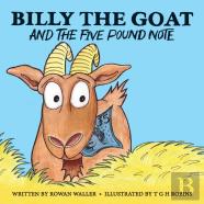 Billy The Goat And The Five Pound Note