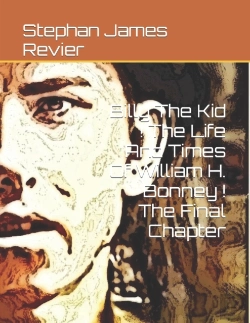 Bertrand.pt - Billy The Kid ! The Life And Times Of William H. Bonney ! The Final Chapter
