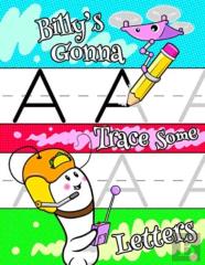 Billy'S Gonna Trace Some Letters