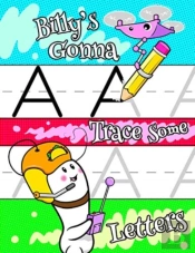 Billy'S Gonna Trace Some Letters
