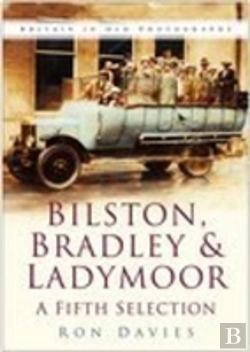 Bertrand.pt - Bilston, Bradley And Ladymoor: A Fifth Selection