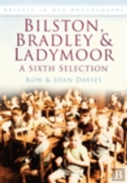 Bertrand.pt - Bilston, Bradley And Ladymoor: A Sixth Selection
