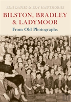 Bertrand.pt - Bilston, Bradley And Ladymoor From Old Photographs