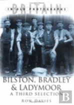 Bilston, Bradley And Ladymoor In Old Photographs