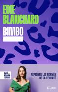 Bimbo : Repenser Les Normes De La Féminité