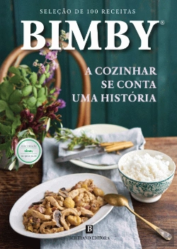Bertrand.pt - Bimby - A Cozinhar se Conta Uma História