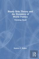 Binary Role Theory And The Dynamics Of World Politics