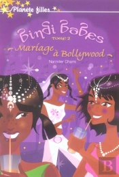 Bindi Babes T.2 ; Mariage À Bollywood