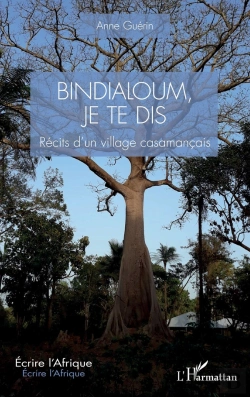 Bertrand.pt - Bindialoum, Je Te Dis : Récits D'Un Village Casamançais