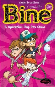 Bine Tome 5 : Opération Ping Pow Chow