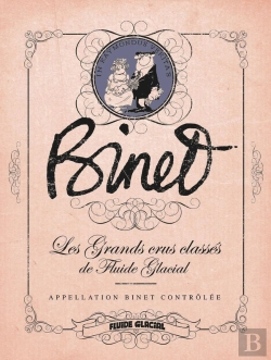 Bertrand.pt - Binet - Les Grands Crus Classes De Fluide Glacial