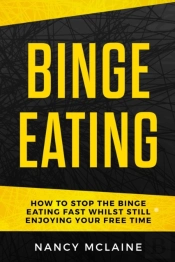Binge Eating: How To Stop Binge Eating F