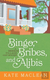 Bingo, Bribes, And Alibis