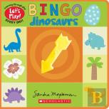 Bingo: Dinosaurs (A Let'S Play! Board Book)