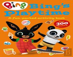 Bing'S Playtime: A Fun-Packed Activity Book