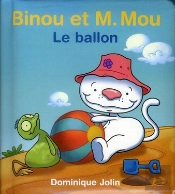 Binou Et M. Mou - Le Ballon