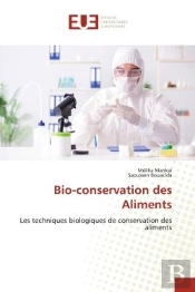 Bio-Conservation Des Aliments - Les Techniques Biologiques De Conservation Des Aliments