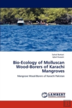 Bertrand.pt - Bio-Ecology Of Molluscan Wood-Borers Of Karachi Mangroves