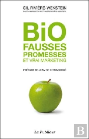 Bio Fausses Promesses Et Vrai Marketing