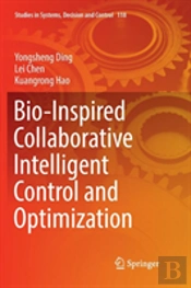 Bio-Inspired Collaborative Intelligent Control And Optimization