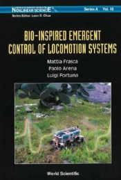 Bio-Inspired Emergent Control Of Locomotion Systems