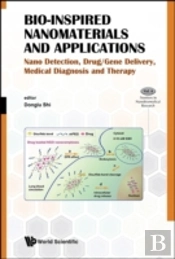 Bio-Inspired Nanomaterials And Applications: Nano Detection, Drug/Gene Delivery, Medical Diagnosis And Therapy