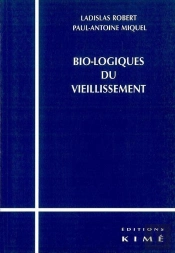 Bio-Logiques Du Vieillissement