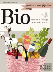 Bio : Manuel À L'Usage Du Consommateur